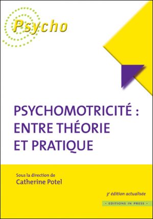 Psychomotricité : entre théorie et pratique