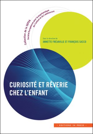 Curiosité et rêverie chez l’enfant