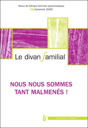 Le Divan familial n°23 – Nous nous sommes tant malmenés