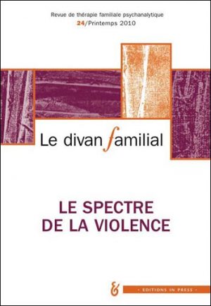 Le Divan familial n°24 – Le spectre de la violence