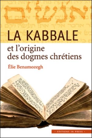 La kabbale et l’origine des dogmes chrétiens