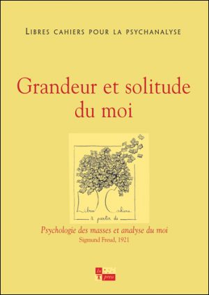 Libres cahiers pour la psychanalyse n°24 – Grandeur et solitude du moi