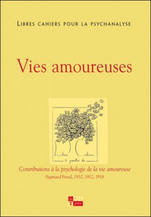 Libres cahiers pour la psychanalyse n°25 – Vies amoureuses