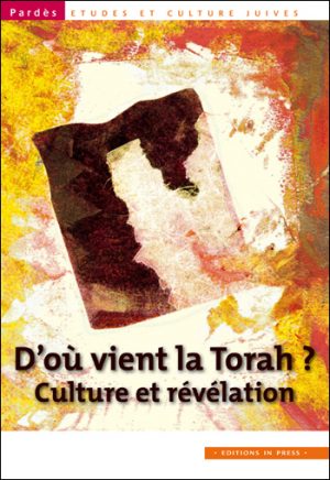 Pardès N°51 – D’où vient la Torah ?  Culture et révélation