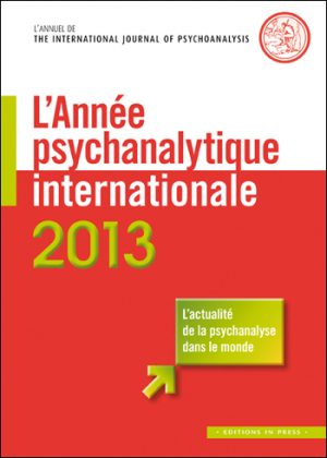 L’Année psychanalytique internationale 2013