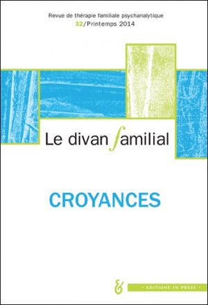 Le Divan familial n°32 – Croyances