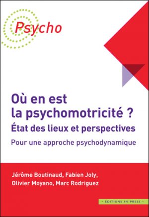 Où en est la psychomotricité ?