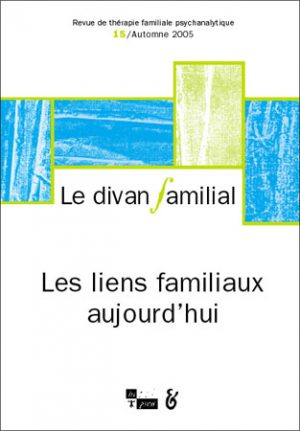 Le Divan familial n°15 – Les liens familiaux aujourd’hui