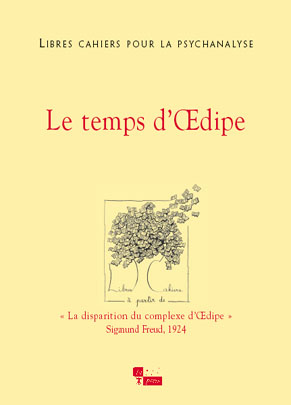 Libres cahiers pour la psychanalyse n°12 – Le temps d’Œdipe