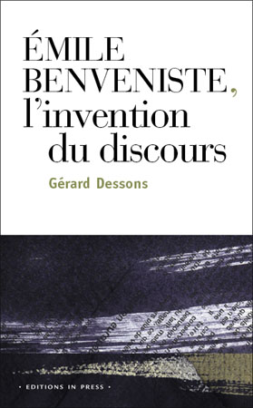 Émile Benveniste : l’invention du discours