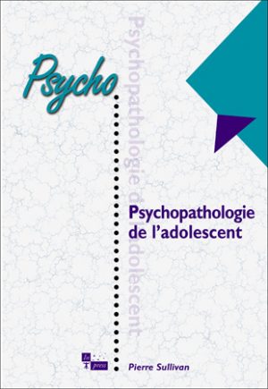 Psychopathologie de l’adolescent