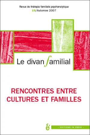 Le Divan familial n°19 – Rencontres entre cultures et familles