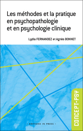 Les méthodes et la pratique en psychopathologie et en psychologie clinique