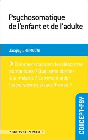 Psychosomatique de l’enfant et de l’adulte