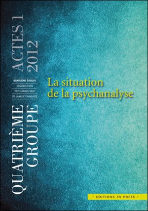 Actes 1 – La situation de la psychanalyse