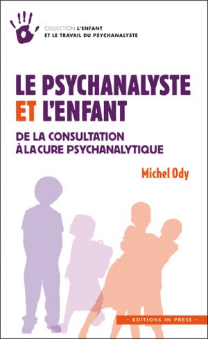 Le psychanalyste et l’enfant