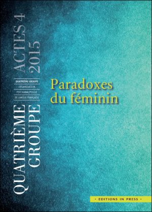 Actes 4 – Paradoxes du féminin