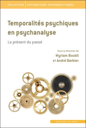 Temporalités psychiques en psychanalyse