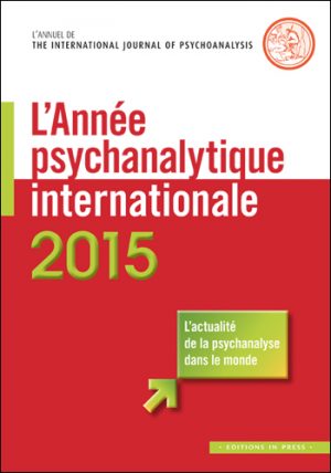 L’année psychanalytique internationale 2015