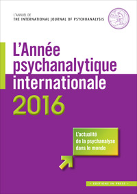 L’Année psychanalytique internationale 2016