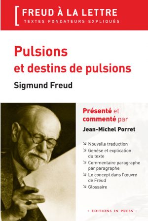 Pulsions et destins de pulsions – Sigmund Freud