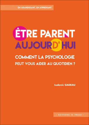 Être parent aujourd’hui