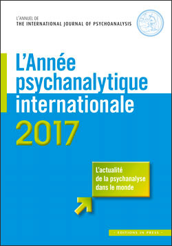 L’Année psychanalytique internationale 2017