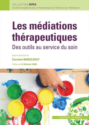 Les médiations thérapeutiques : Des outils au service du soin