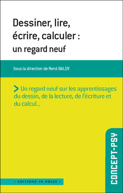 Dessiner, lire, écrire et calculer : un regard neuf