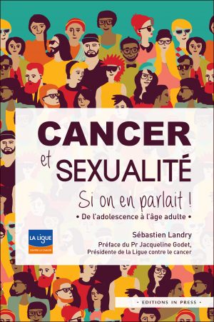 Cancer et sexualité, si on en parlait !