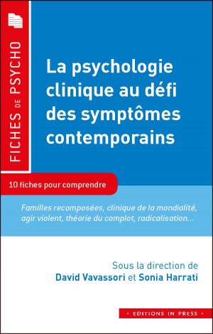 La psychologie clinique au défi des symptômes contemporains