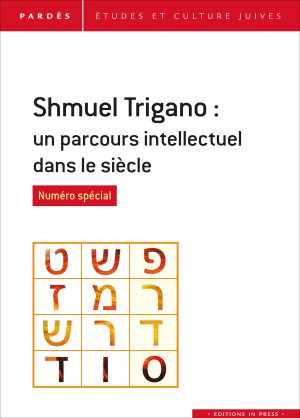 Pardès n°61 – Shmuel Trigano : un parcours intellectuel dans le siècle