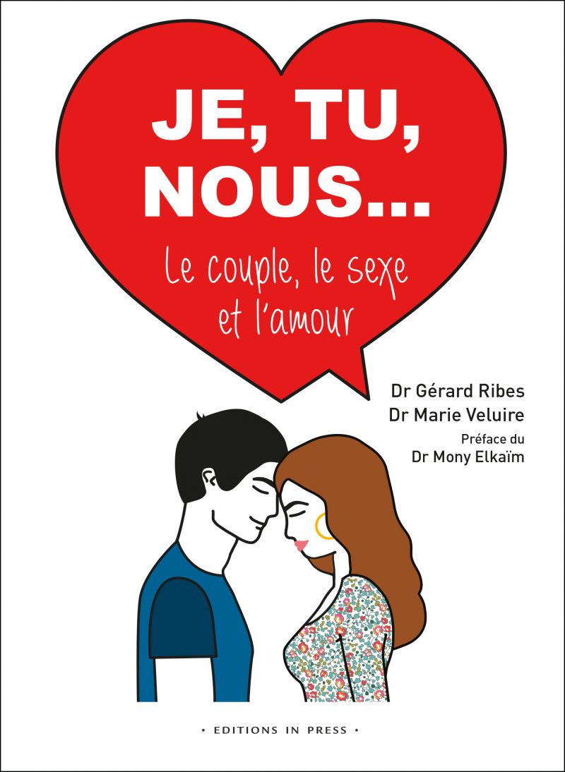 Je, tu, nous le couple, le sexe et l'amour - Éditions in Press