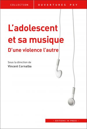 L’adolescent et sa musique