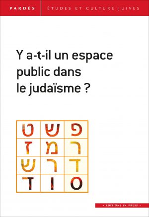 Pardès n°62 – Y a-t-il un espace public dans le judaïsme ?