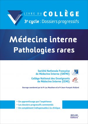 Médecine interne – Pathologies rares – 3e cycle : Dossiers progressifs