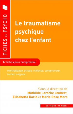 Le traumatisme psychique chez l’enfant