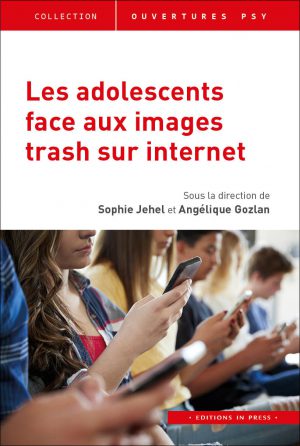 Les adolescents face aux images trash sur internet