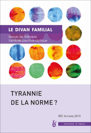 Le Divan familial n° 43 – Tyrannie de la norme ?