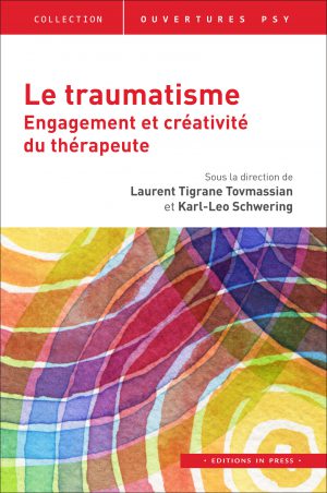 Le traumatisme : engagement et créativité du thérapeute