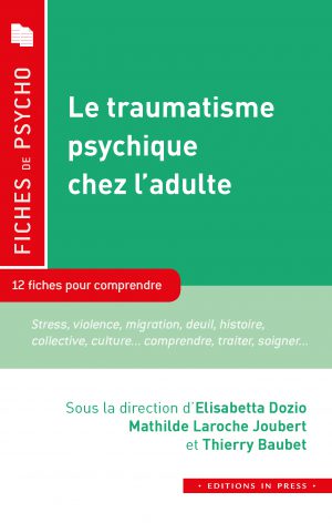 Le traumatisme psychique chez l’adulte