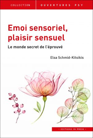 Émoi sensoriel, plaisir sensuel