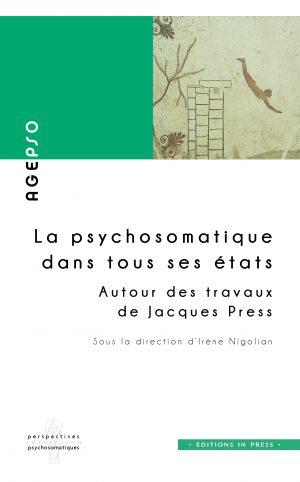 La psychosomatique dans tous ses états