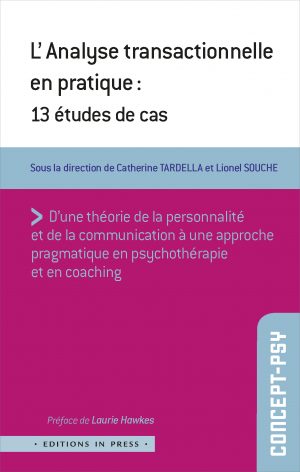 L’Analyse transactionnelle en pratique