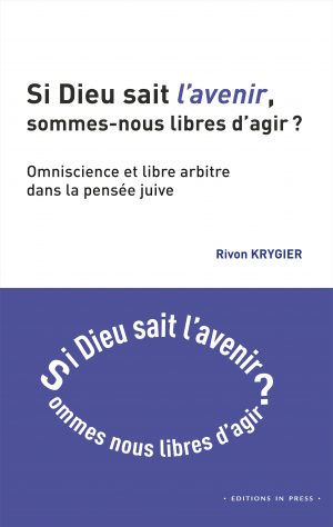 Si Dieu sait l’avenir, sommes-nous libres d’agir ?