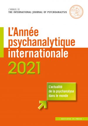L’Année psychanalytique internationale – 2021