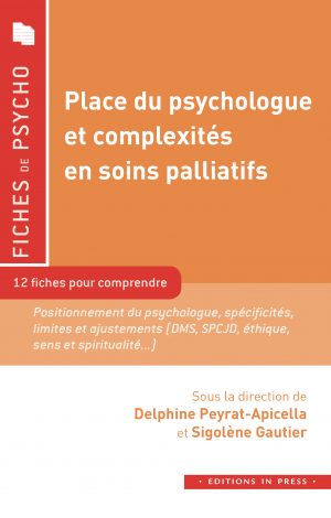 Place du psychologue et complexités en soins palliatifs