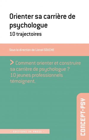 Orienter sa carrière de psychologue