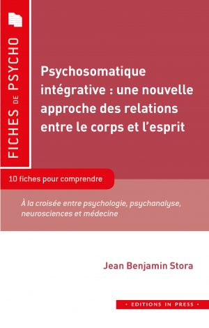 Psychosomatique intégrative : une nouvelle approche des relations entre le corps et l’esprit