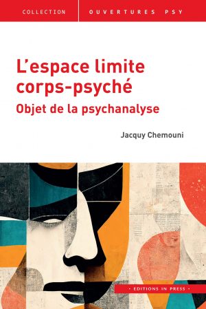 L’espace limite corps-psyché